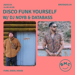 BMC RADIO - Disco Funk Yourself - DataBass Guestmix