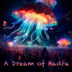 A Dream Of Hadra [180]