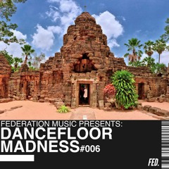 Dancefloor Madness #006