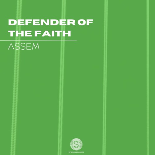 ASSEM - Defender Of The Faith - [ Original Mix ]