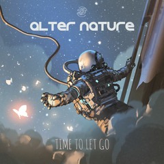 Alter Nature - Time To Let Go (teaser) OUT NOW