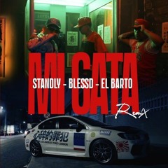 Standly, El Barto, BLESSD – Mi Gata – Remix