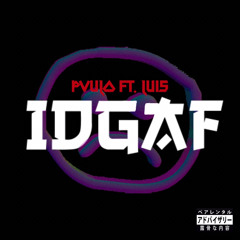 idgaf (ft. Lui5)