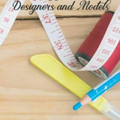 [Get] PDF EBOOK EPUB KINDLE Channeled Fashion Tips from 33 Master Designers and Model