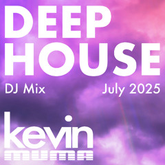 Deep House Mellow Vibes DJ Mix, July 2025