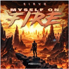 Sirvo - Myself On Fire
