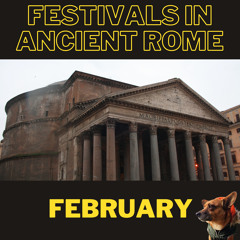 Festivals in ancient Rome: February