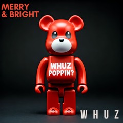 WHUZ - Merry and Bright [Soul Trap] (Prod by Zillion Instrumentals)