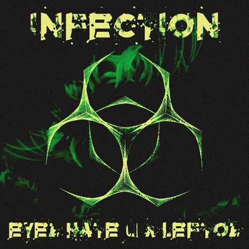INFECTION (SPED UP) - Eyez Hate U x Leftoz