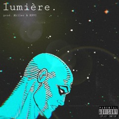 lumière. (prod. Miller & KXVI)