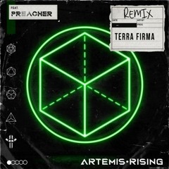Artemis Rising - Terra Firma (Preacher Remix)