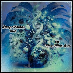 Deep Visions #05 - by Max Mint Arts