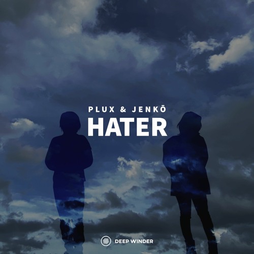 PluX & Jenkō - Hater