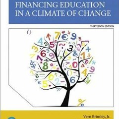 [Download PDF/Epub] Financing Education in a Climate of Change (Pearson Educational Leadership) - Ve