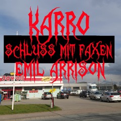 Karro- Schluss Mit Faxen (prod. by Emil Arrison)