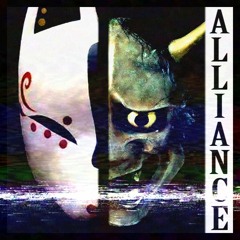 ALLIANCE (ft. KXTSXNE)