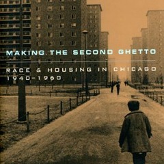 #Audiobook Making the Second Ghetto: Race and Housing in Chicago 1940-1960 by Arnold R. Hirsch
