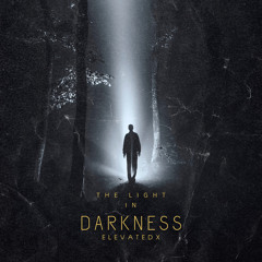 The light in the Darkness