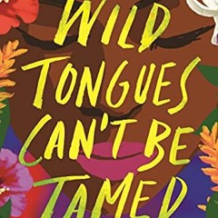 ( 5mrWR ) Wild Tongues Can't Be Tamed: 15 Voices from the Latinx Diaspora by  Saraciea J. Fennell (