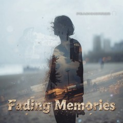 Fading Memories