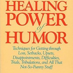 get [PDF] Download The Healing Power of Humor: Techniques for Getting Through Lo