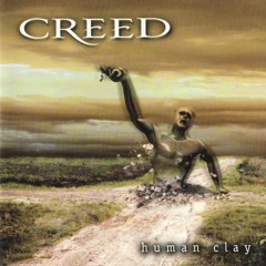 Creed - Human Clay (Full Album) FLAC