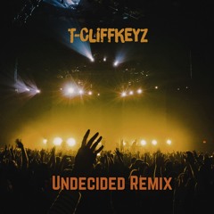 Undecided Remix Gouyad 2025