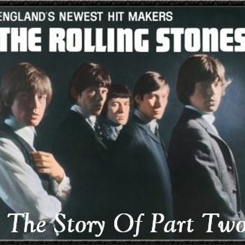 The Story Of The Rolling Stones Part Two