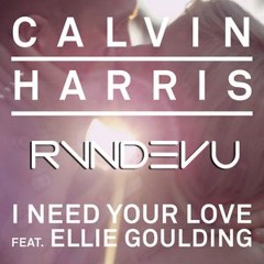 Calvin Harris vs. Max Styler, Oscar L - I Need Your Love vs. Yapper (Rvndevu Mashup)