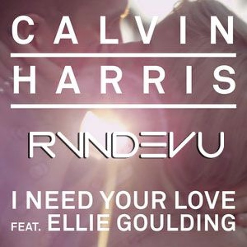 Calvin Harris vs. Max Styler, Oscar L - I Need Your Love vs. Yapper (RVNDEVU Mashup)
