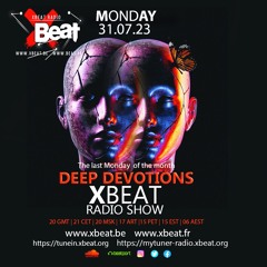 guest mix I xbeat radio july 2023 I by Deep Devotions