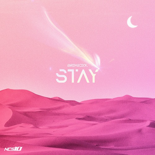 SirensCeol - Stay [NCS10 Release]