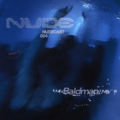NUDECAST 004 - Baldman