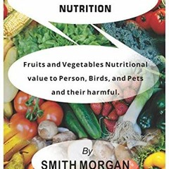 [GET] EPUB KINDLE PDF EBOOK Fruits and Vegetables Nutrition: Fruits and vegetables Nutritional Value