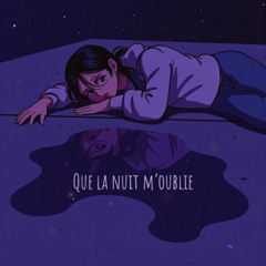 Que la nuit m’oublie