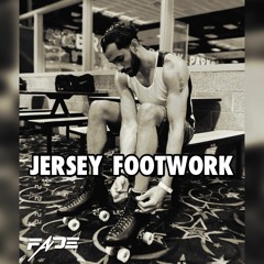 JERSEY FOOTWORK - DJ FADE