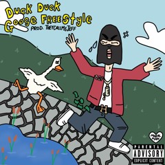 Duck Duck Goose (Feat. Theycallmejeff) (Prod. Theycallmejeff)
