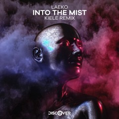 Into The Mist (Kiele Remix)
