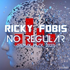 Ricky Fobis - No Regular Remix Pack 2021