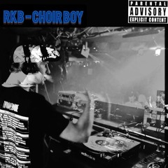 CHOIR BOY - RKB