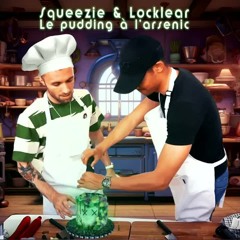 Squeezie & Locklear - Le pudding à l'arsenic ( AI voice )