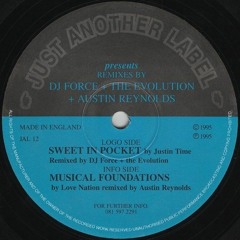 Justin  Time - Sweet in Pocket (DJ Force + the Evolution Remix) - Just Another Label (May 1995)