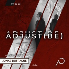 Adjust (BE) Invites #094 | JONAS DUFRASNE |