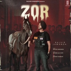 Zor - Rajvir Jawandha