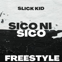 Sico Ni Sico Freestyle