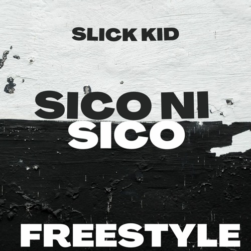 Sico Ni Sico Freestyle