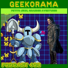Episode 409 Geek'O'rama - Stray Shot & Shovel Knight PD | Dune