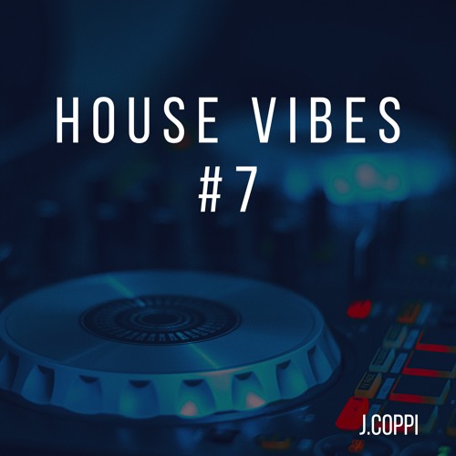 House Vibes #7 (Summer Mix)