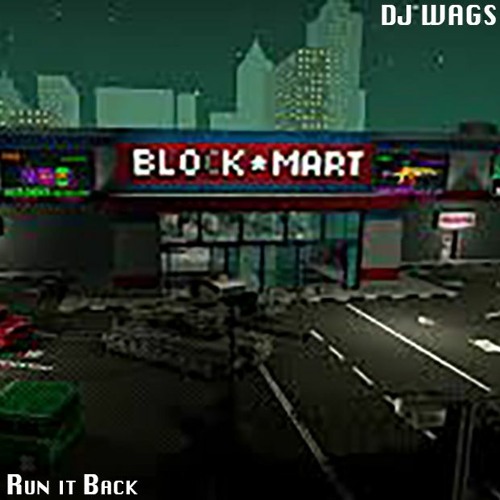Run It Back - DJ Wags