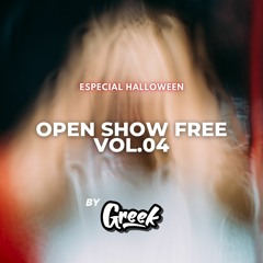 OPEN SHOW FREE VOL.04 | HALLOWEEN | DJGREEK